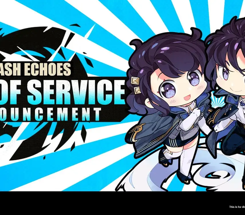 Ash Echoes to Cease Operations on June 18, 2026 Ash Echoes to Cease Operations on June 18, 2026 33